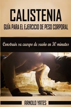 portada del libro calistenia guía para el ejercicio de peso corporal