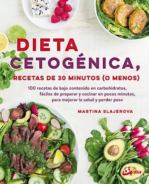 portada del libro la dieta cetogénica: recetas de 30 minutos