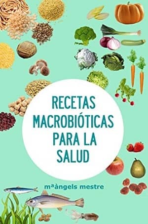 portada del libro recetas macrobióticas para la salud